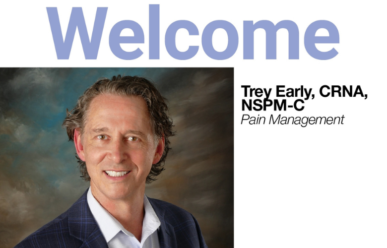 Welcome Trey Early, CRNA, NSPM-C